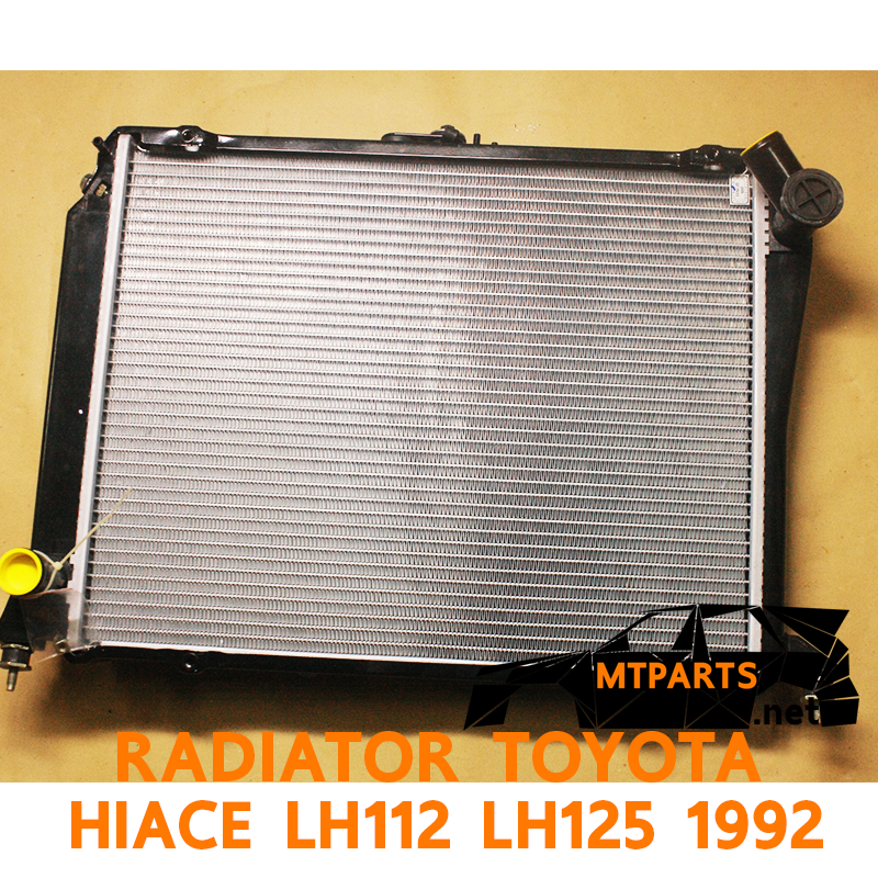หม้อน้ำ TOYOTA HIACE LH112 LH125 LH137 รถตู้หัวจรวด หลังคาเตี้ย หลังคาสูง อะไหล่รถยนต์
