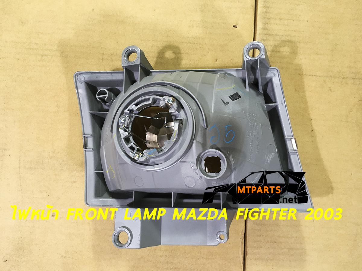 ไฟหน้า FRONT LAMP MAZDA FIGHTER 2003 ไฟเตอร์ พัทยา