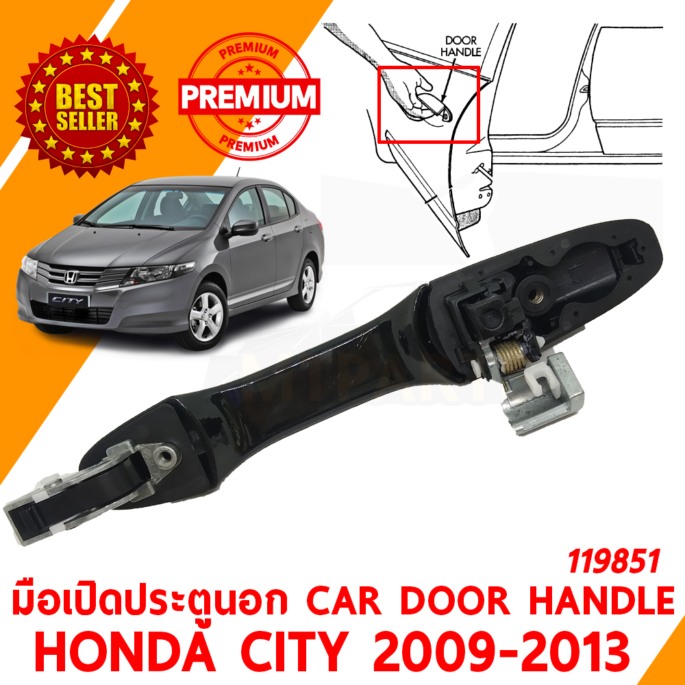 มือเปิดประตูนอก CAR DOOR HANDLE HONDA CITY 2009-2013 119851