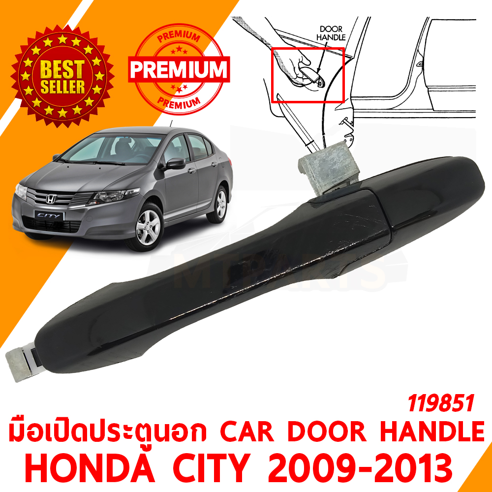 มือเปิดประตูนอก CAR DOOR HANDLE HONDA CITY 2009-2013 119851