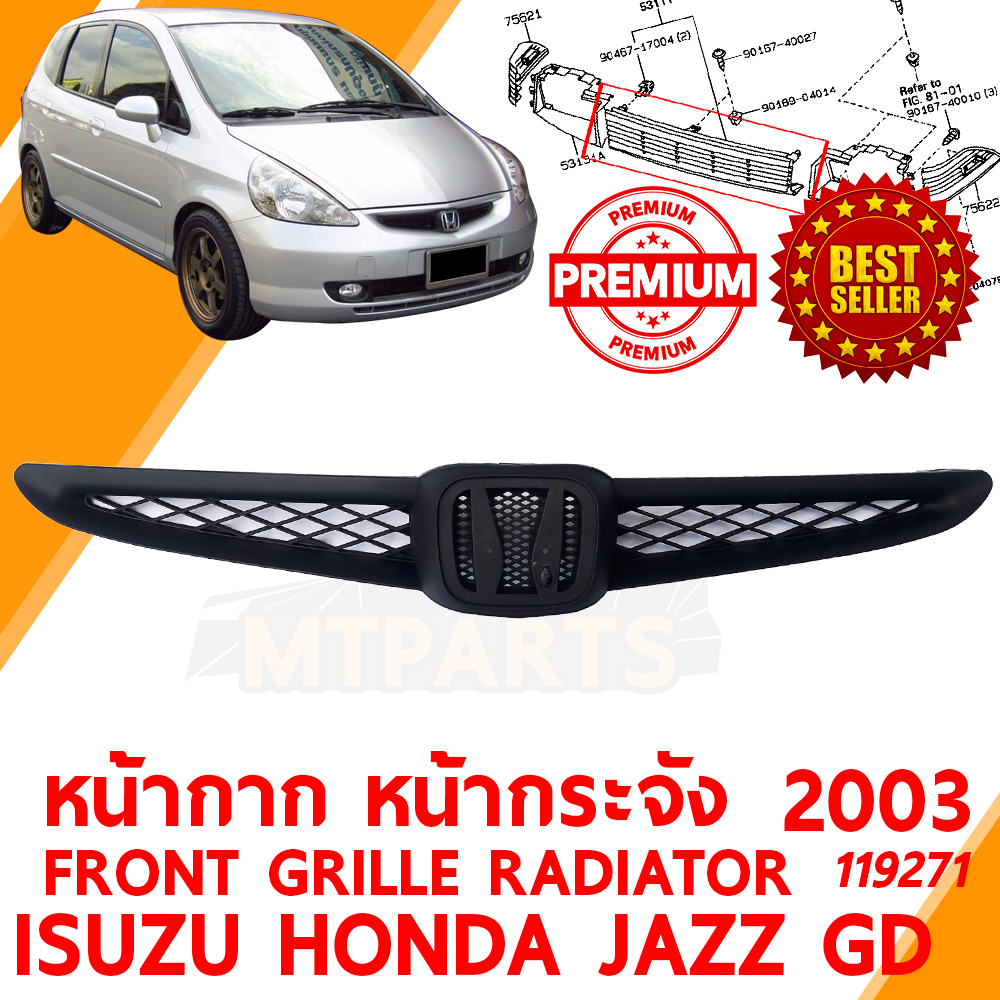 หน้ากาก หน้ากระจัง FRONT GRILLE RADIATOR HONDA JAZZ GD 2003 IDSI 119271