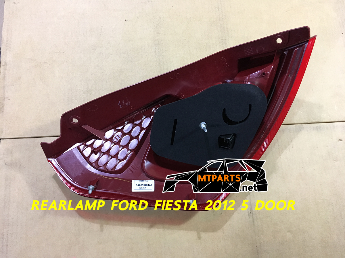 ไฟท้าย REAR LAMP FORD FIESTA 2012 5 DOOR เฟียสต้า