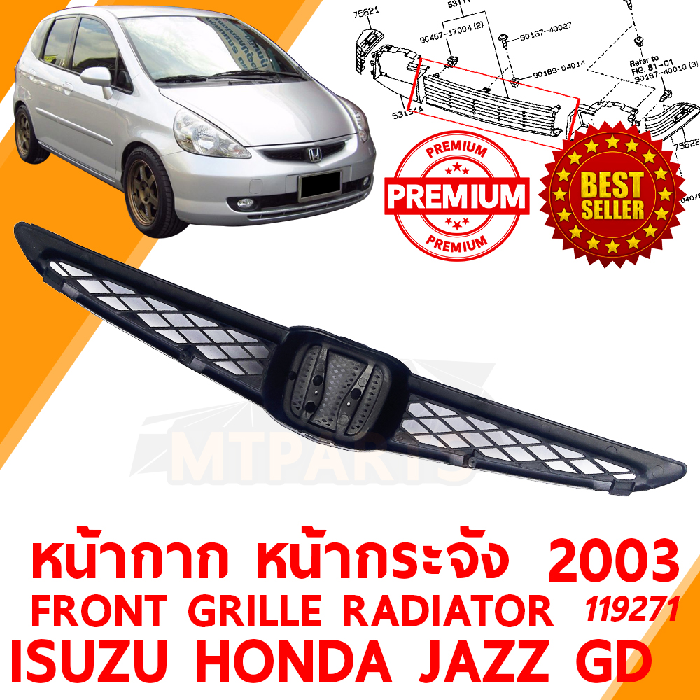 หน้ากาก หน้ากระจัง FRONT GRILLE RADIATOR HONDA JAZZ GD 2003 IDSI 119271