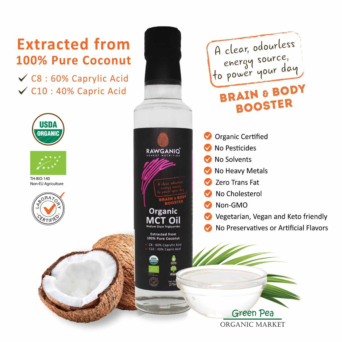 น้ำมัน เอ็ม ซี ที Rawganiq ออร์แกนิค จากมะพร้าว Orgarnic MCT Oil Pure Coconut No Trans Fat ขนาด 275 ml. (USDA, EU certified)