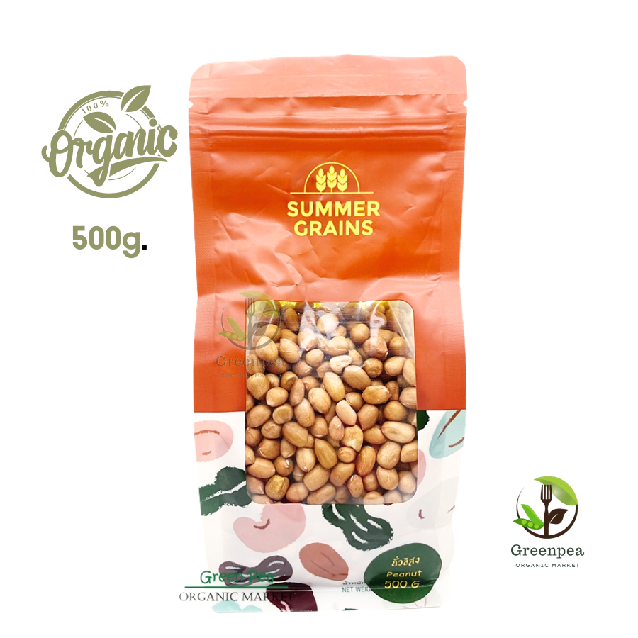 Summer grains ถั่วลิสง 500กรัม ถั่วลิสงดิบ คุณภาพดี Peanut