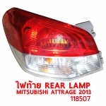 ไฟท้าย REAR LAMP MITSUBISHI ATTRAGE 2013 แอททราจ 118507