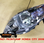 ไฟหน้า FRONT LAMP HONDA CITY 2006 ซิตี้ ZX