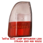ไฟท้าย REAR LAMP MITSUBISHI L200 STRADA 2001 K68
